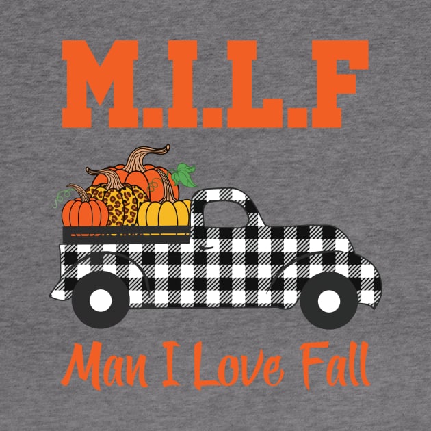 Milf Man I Love Fall by Aratack Kinder